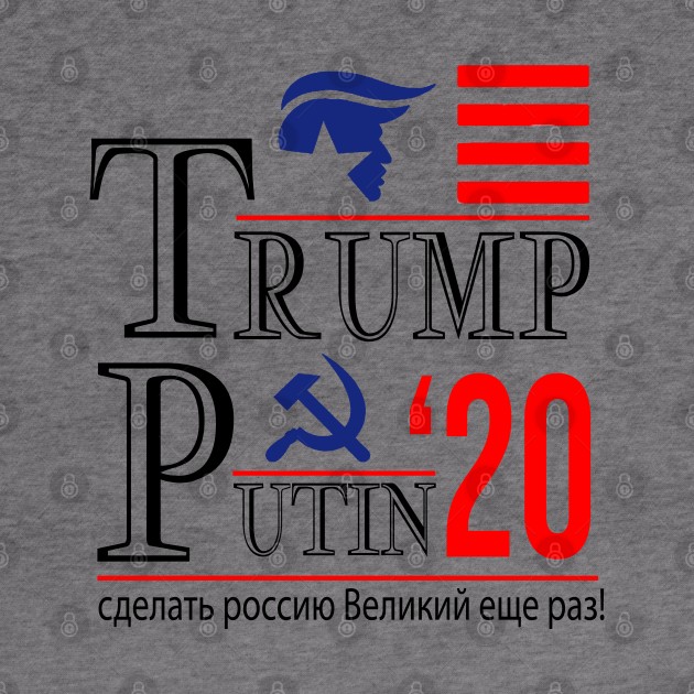 Trump Putin 2020 by notacraftyusername